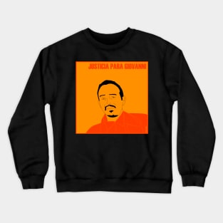 justicia para Giovanni / Justice for Giovanni Crewneck Sweatshirt